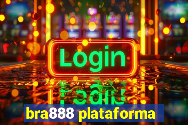 bra888 plataforma